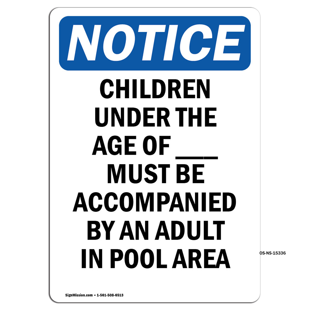 NOTICE Children Must Be Accompanied By An Adult