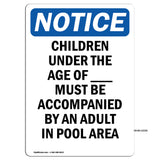 NOTICE Children Must Be Accompanied By An Adult