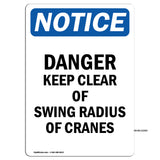 NOTICE Danger Keep Clear Of Swing Radius Of Cranes