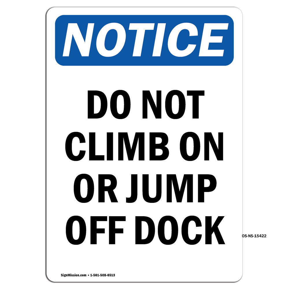 NOTICE Do Not Climb On Or Jump Off Dock