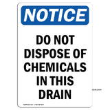 NOTICE Do Not Dispose Of Chemicals In Drain