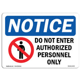 NOTICE Do Not Enter Authorized Personnel Only