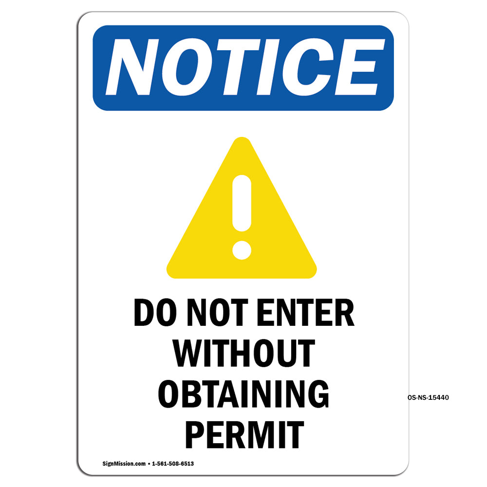 NOTICE Do Not Enter Without