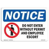 NOTICE Do Not Enter Without Permit And Escort