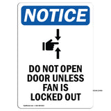 NOTICE Do Not Open Door Unless