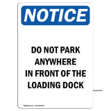 NOTICE Do Not Park In Front Of The Loading Dock