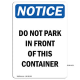 NOTICE Do Not Park In Front Of This Container
