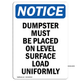NOTICE Dumpster Level Surface Load Uniformly