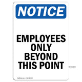 NOTICE Employees Only Beyond This Point