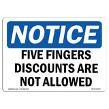 NOTICE Five Finger Discounts Are Not Allowed