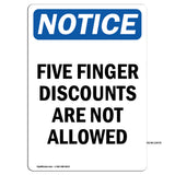 NOTICE Five Finger Discounts Are Not Allowed