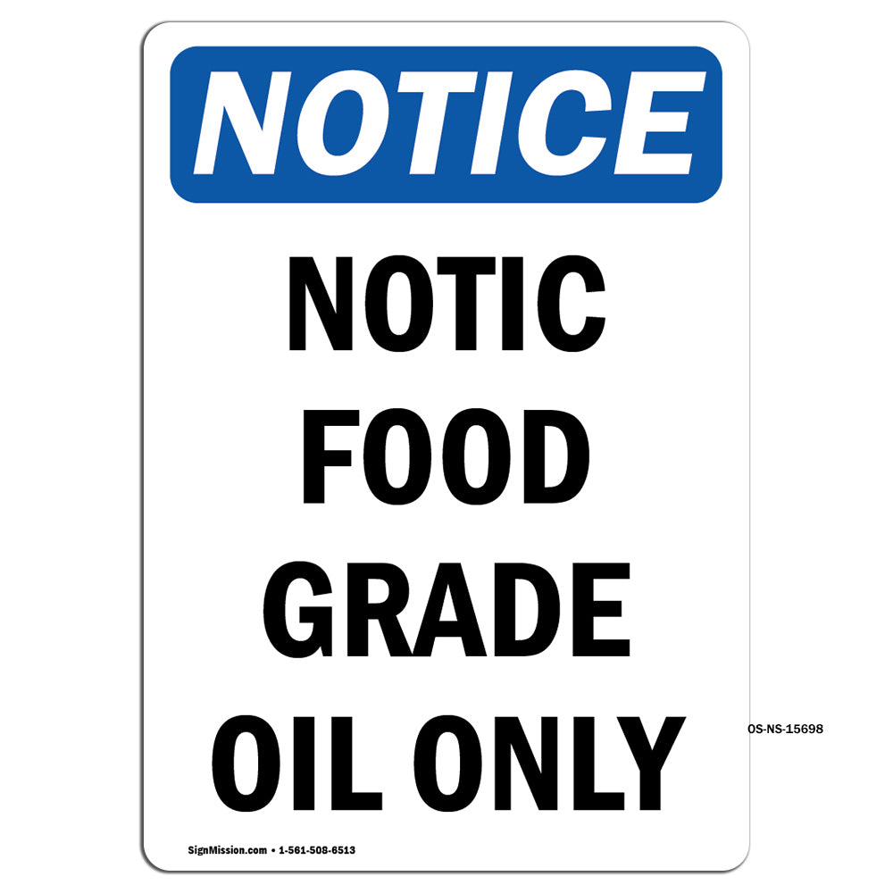 Notice Food Grade Oil Only