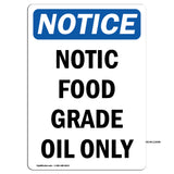 Notice Food Grade Oil Only