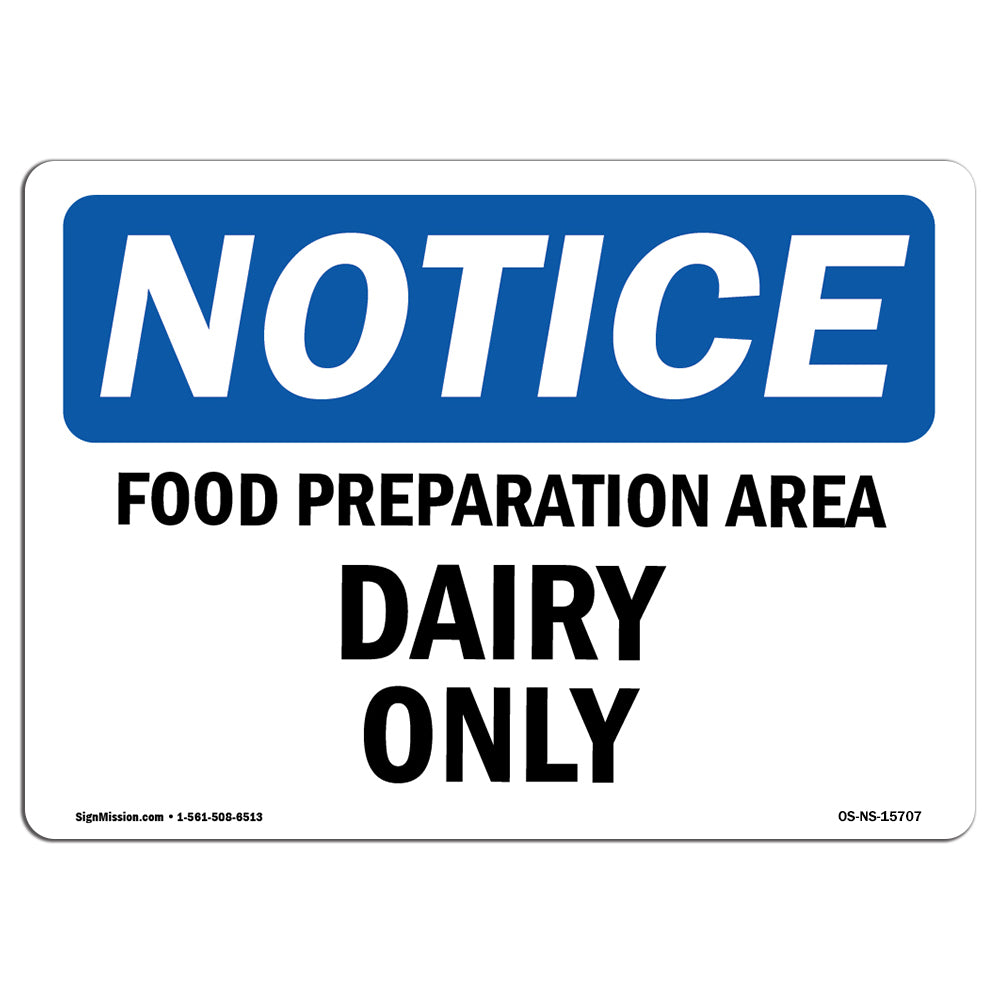 NOTICE Food Preparation Area Dairy Only
