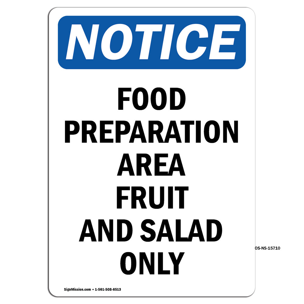 NOTICE Food Preparation Area Fruit And Salad Only