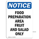 NOTICE Food Preparation Area Fruit And Salad Only
