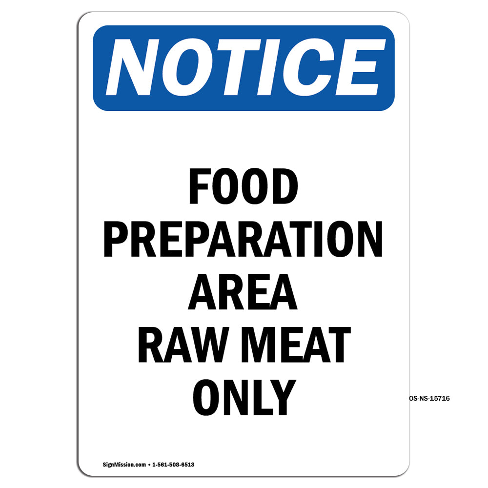 NOTICE Food Preparation Area Raw Meat Only
