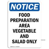 NOTICE Food Preparation Area Vegetable Salad Only