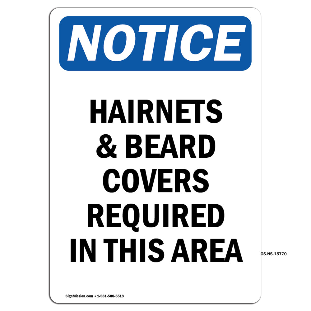 NOTICE Hairnets And Beard Covers Required