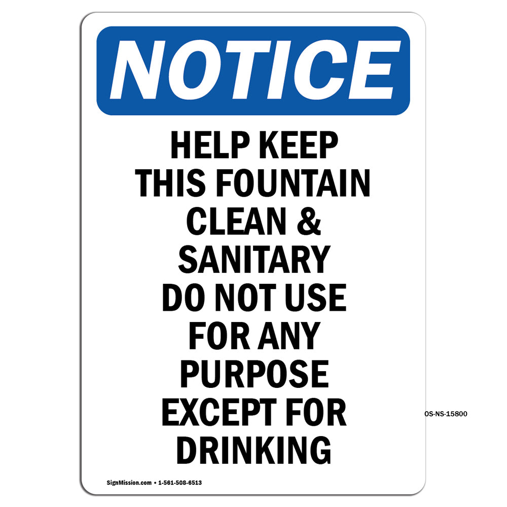 NOTICE Help Keep This Fountain Clean And Sanitary