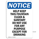 NOTICE Help Keep This Fountain Clean And Sanitary