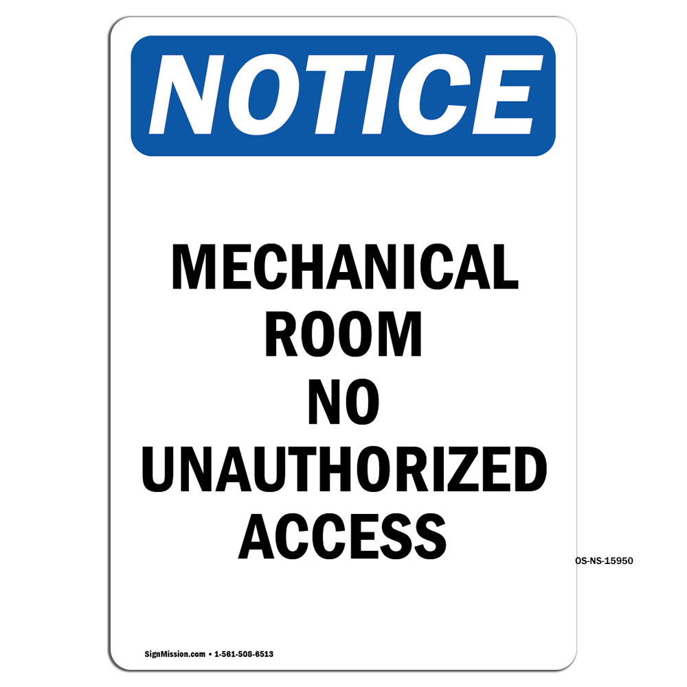 NOTICE Mechanical Room No Unauthorized Access