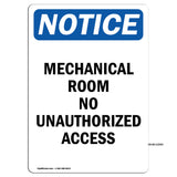 NOTICE Mechanical Room No Unauthorized Access
