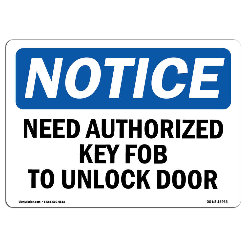 NOTICE Need Authorized Key Fob To Unlock Door