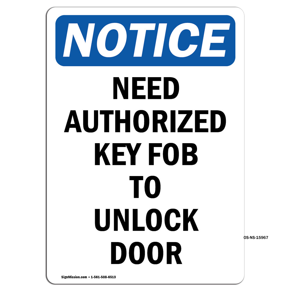 NOTICE Need Authorized Key Fob To Unlock Door
