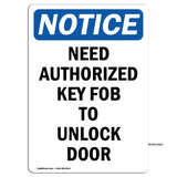 NOTICE Need Authorized Key Fob To Unlock Door