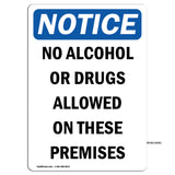 NOTICE No Alcohol Or Drugs Allowed On These
