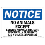 NOTICE No Animals Except Service Animals