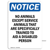 NOTICE No Animals Except Service Animals