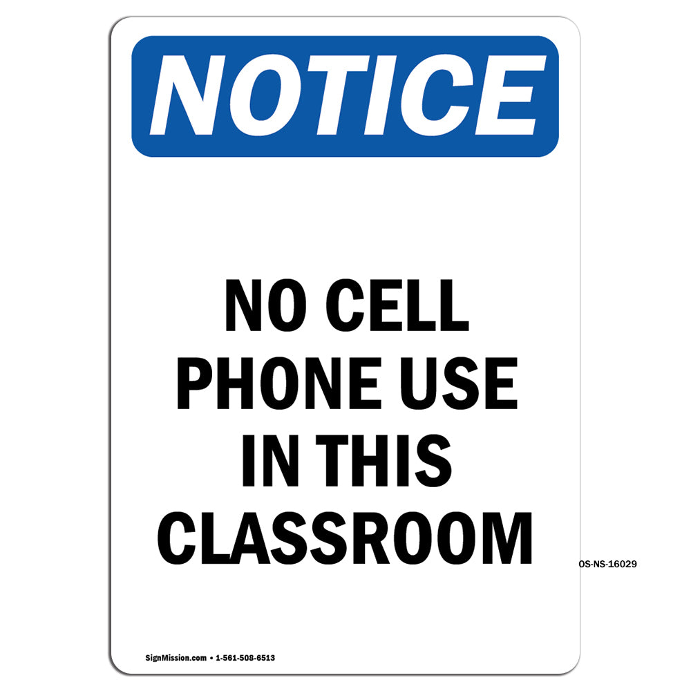 NOTICE No Cell Phone Use In This Classroom