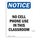 NOTICE No Cell Phone Use In This Classroom