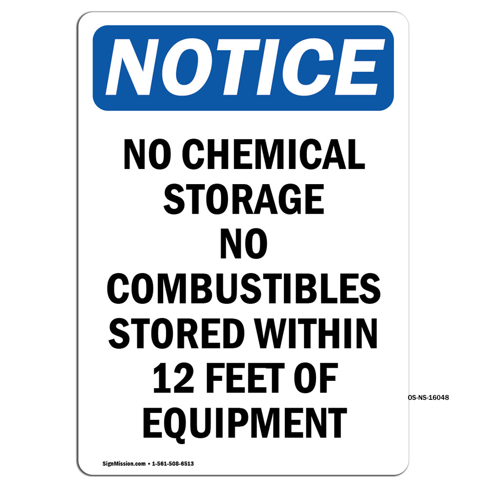 NOTICE No Chemical Storage No Combustibles
