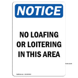 NOTICE No Loafing Or Loitering In This Area