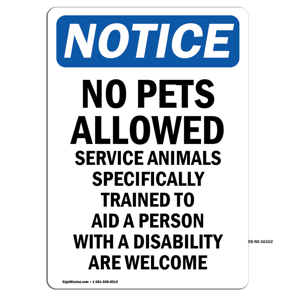NOTICE No Pets Allowed Service Animals Welcome