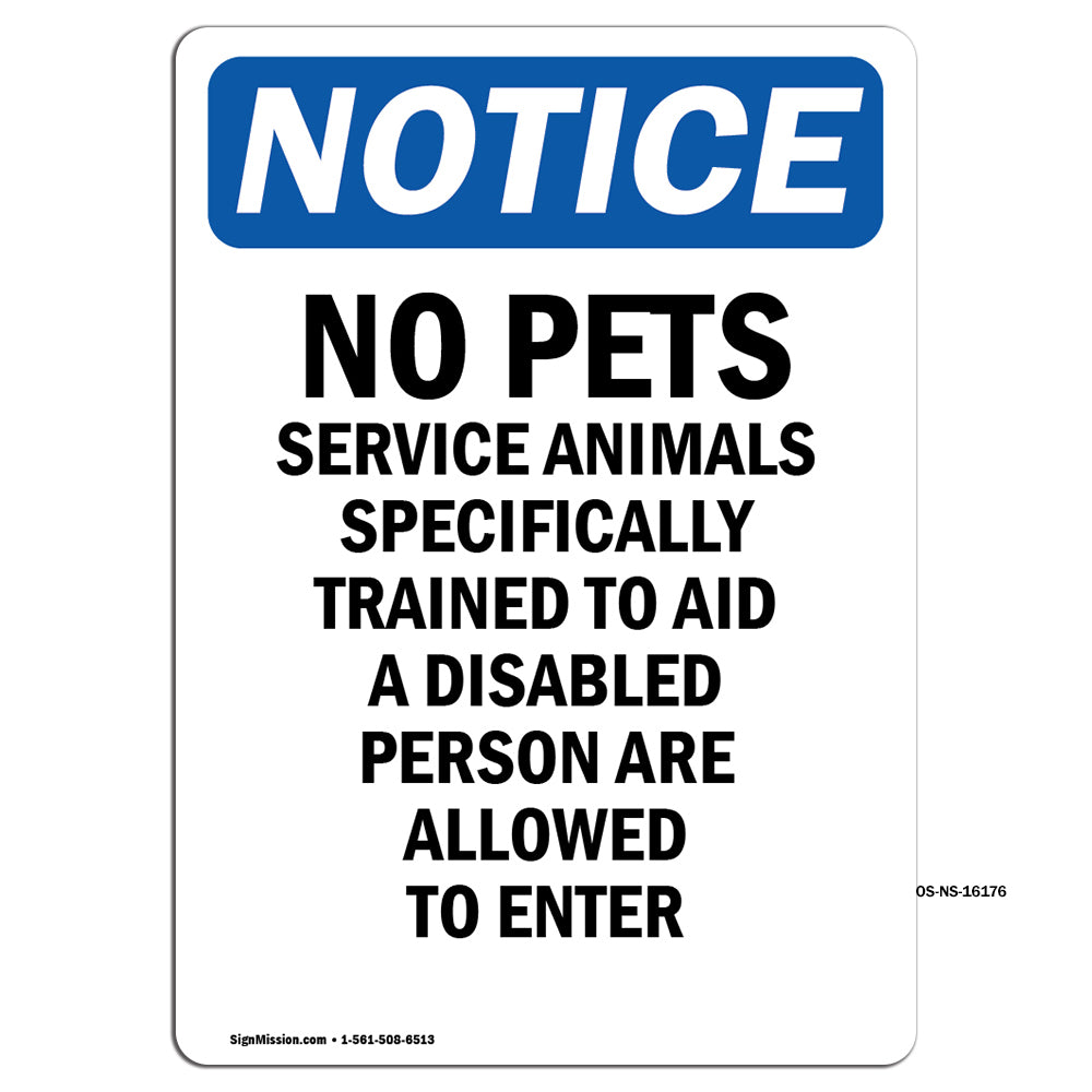 NOTICE No Pets Service Animals Allowed