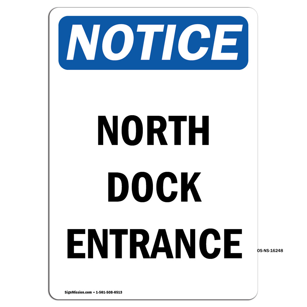 NOTICE North Dock Entrance