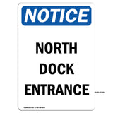 NOTICE North Dock Entrance