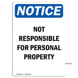 NOTICE Not Responsible For Personal Property