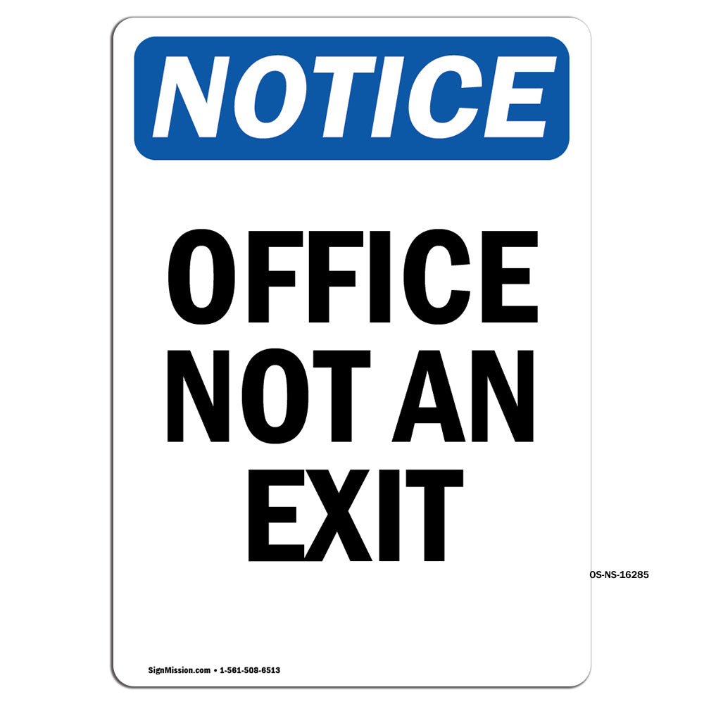 NOTICE Office Not An Exit