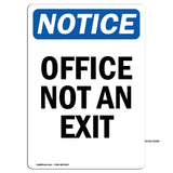 NOTICE Office Not An Exit
