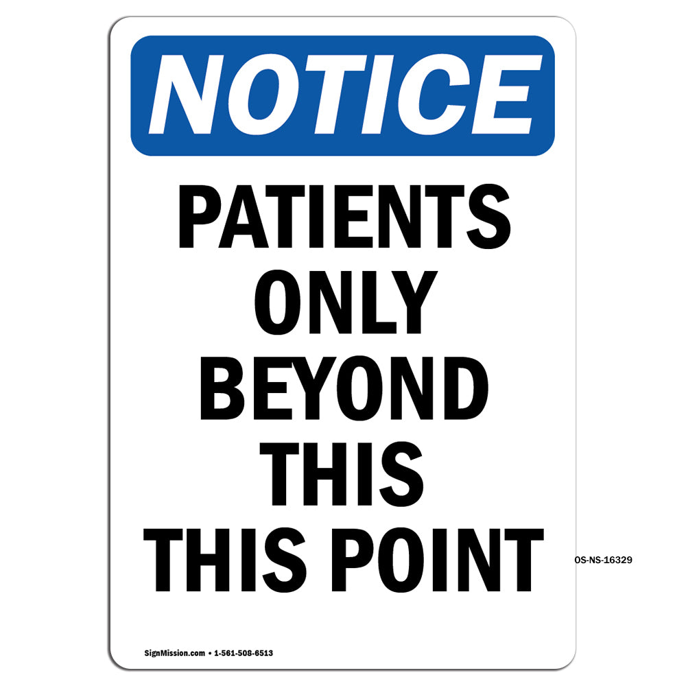 NOTICE Patients Only Beyond This Point