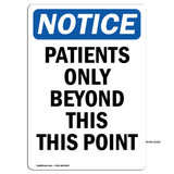 NOTICE Patients Only Beyond This Point