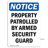 NOTICE Patrolled By Armed Security Guard
