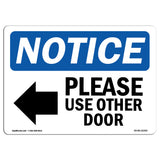NOTICE Please Use Other Door