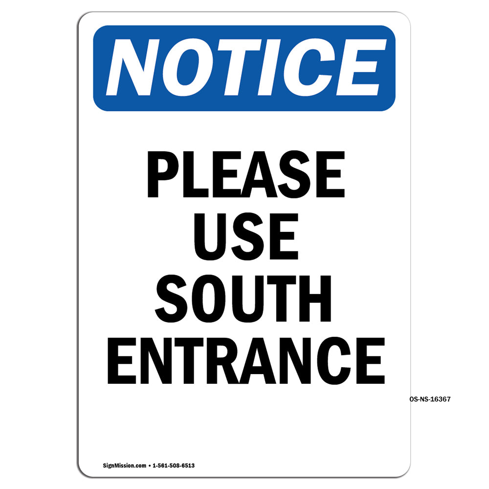 NOTICE Please Use South Entrance