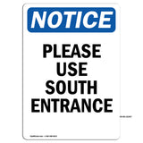 NOTICE Please Use South Entrance